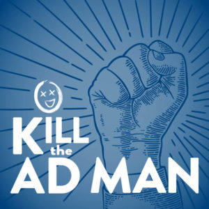 Kill The Ad Man